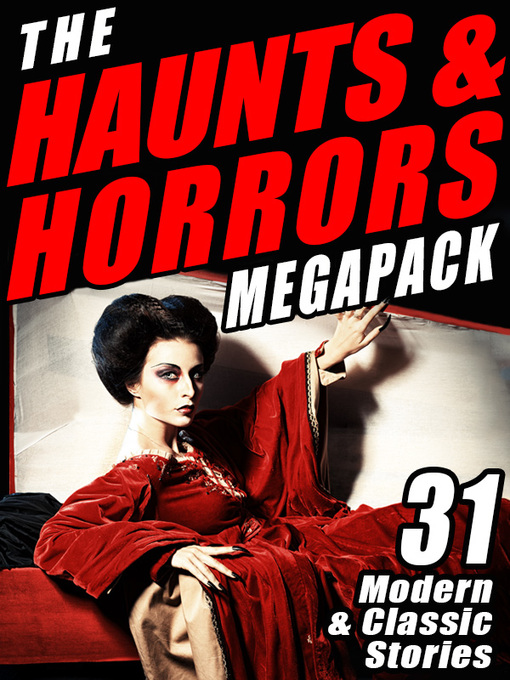 Title details for The Haunts & Horrors Megapack by Chelsea Quinn Yarbro - Available